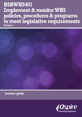 Picture of BSBWHS401 Implement and monitor WHS policies, procedures and programs to meet legislative requirements eBook