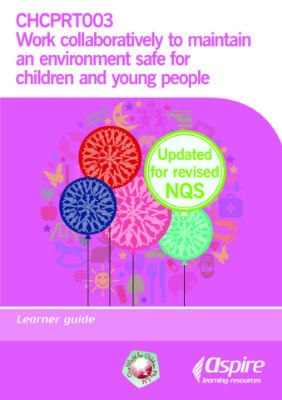 Picture of CHCPRT003 Work collaboratively to maintain an environment safe for children and young people - NQS updated eBook